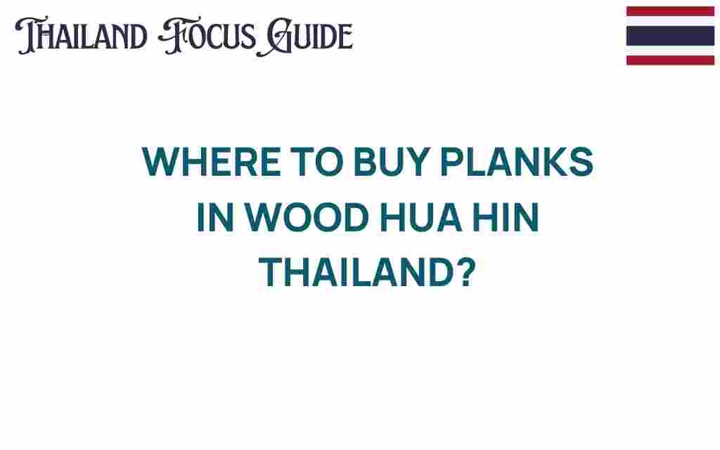 buy-planks-wood-hua-hin-thailand