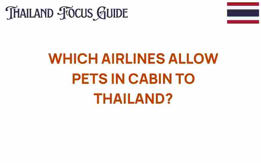 which-airlines-allow-pets-in-cabin-thailand
