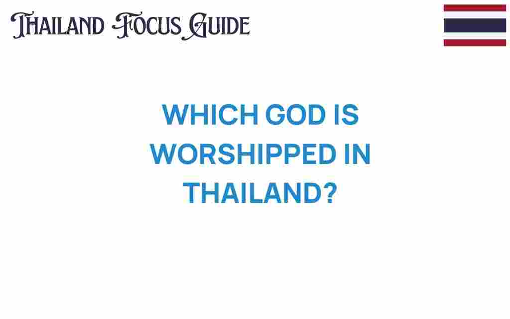 which-god-is-worshipped-in-thailand