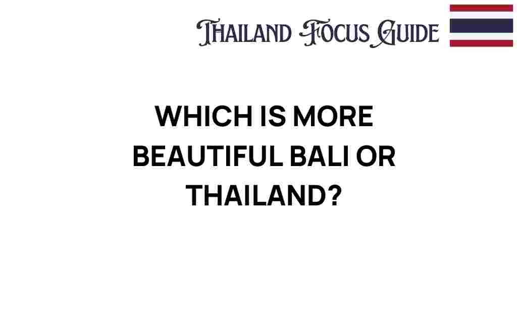 bali-vs-thailand-island-paradise