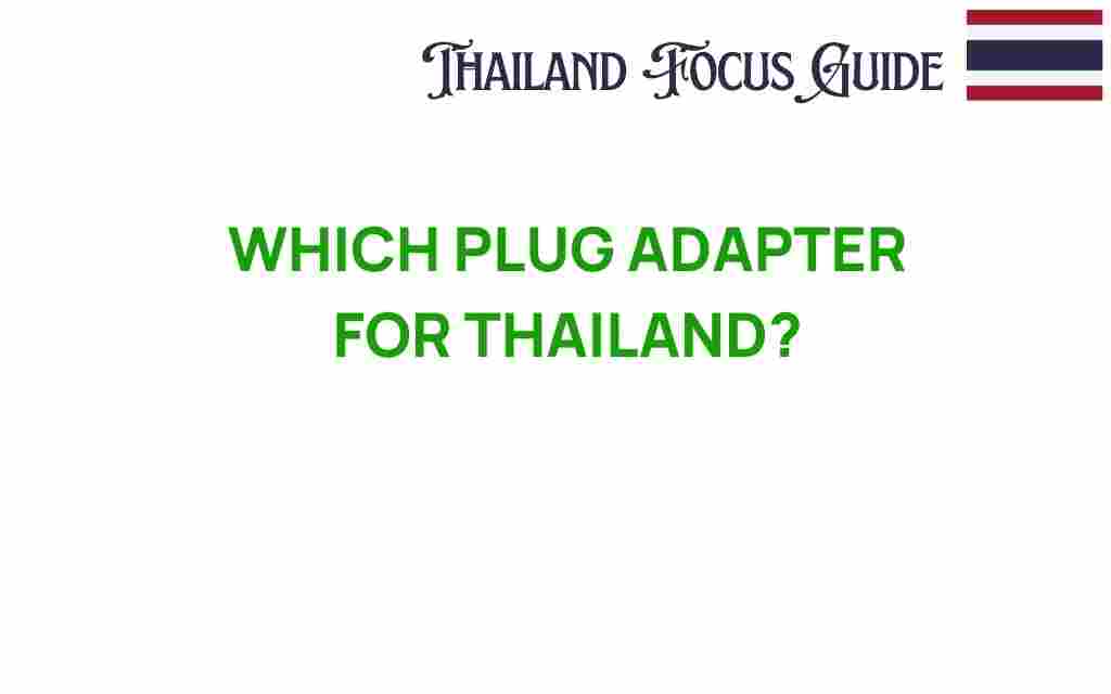 which-plug-adapter-for-thailand