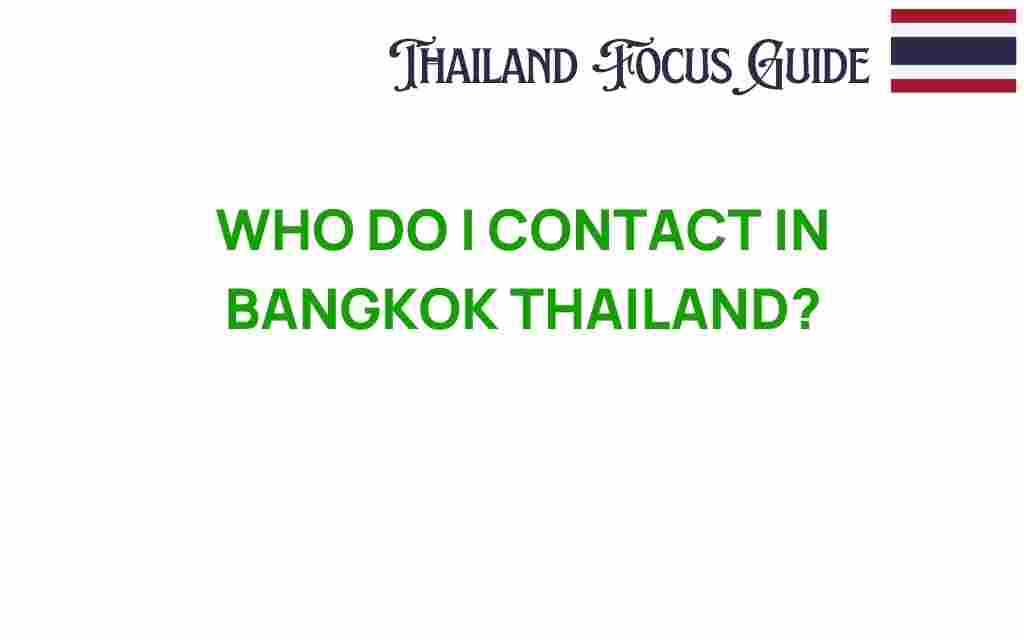 who-to-contact-in-bangkok-thailand