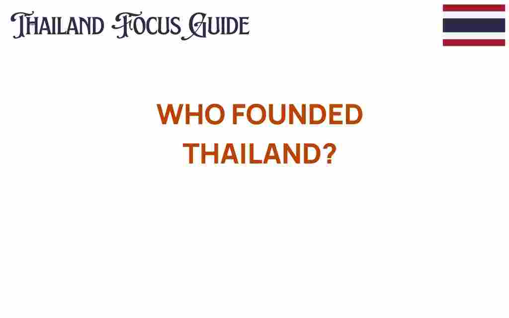 who-founded-thailand-history