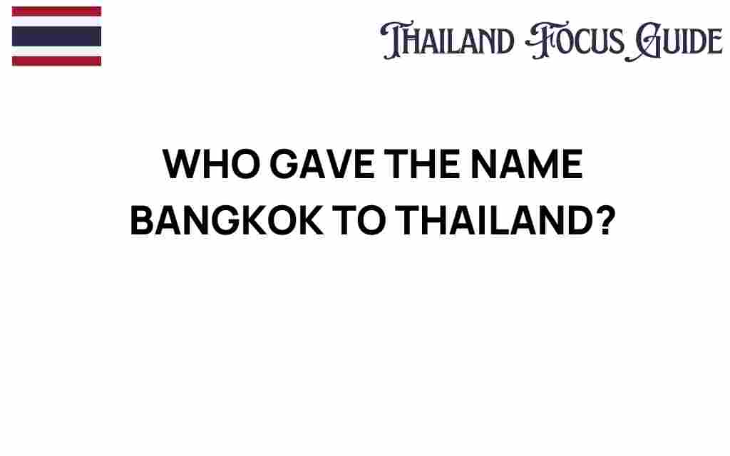 who-gave-the-name-bangkok