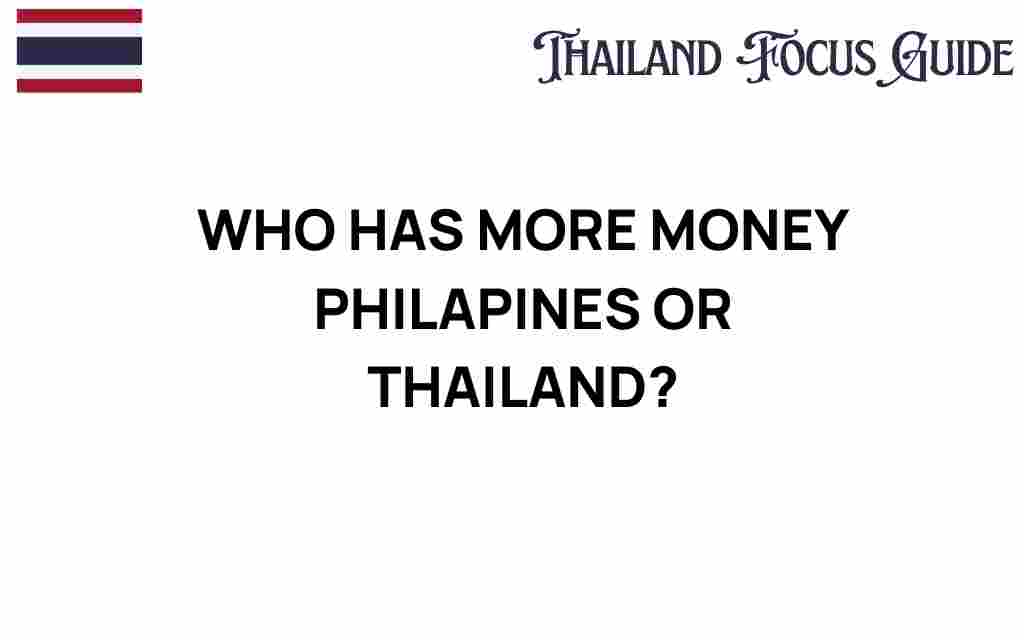 who-has-more-money-philippines-or-thailand