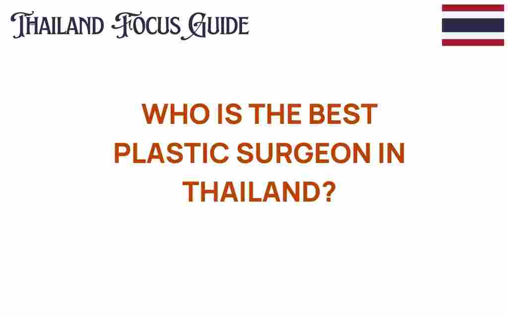 best-plastic-surgeon-thailand