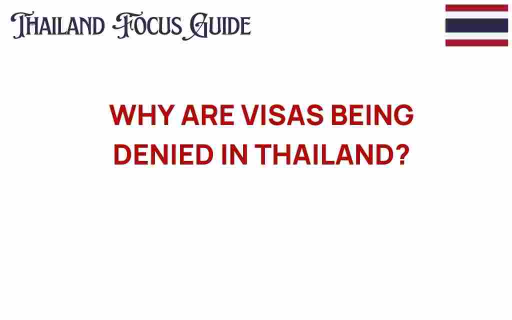 why-are-visas-being-denied-in-thailand