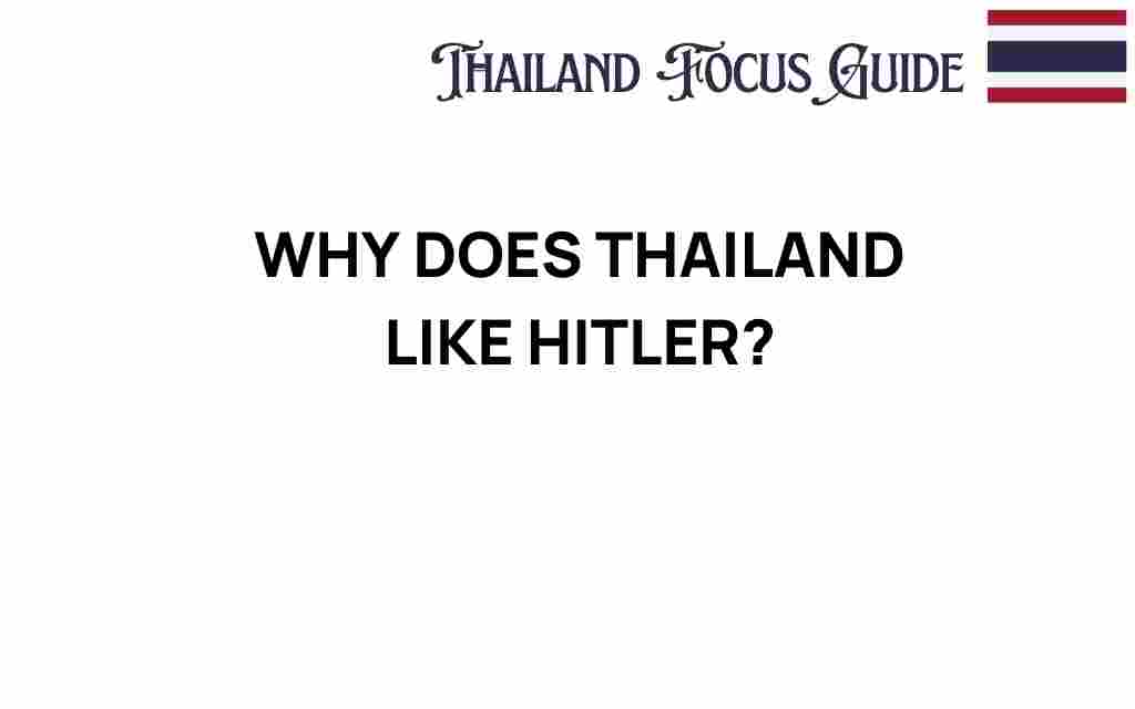 unpacking-thailand-fascination-with-hitler