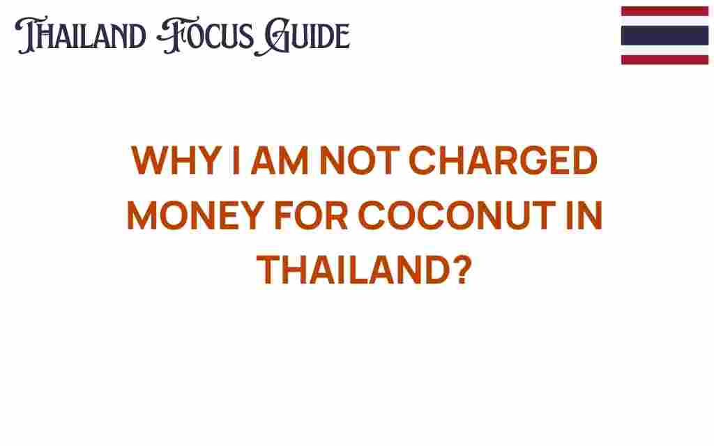why-are-coconuts-free-in-thailand