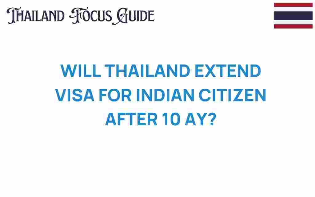 will-thailand-extend-visa-indian-citizens